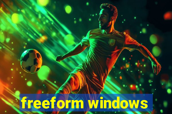 freeform windows